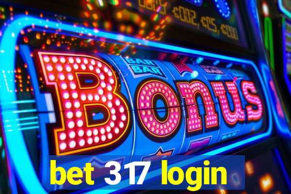 bet 317 login